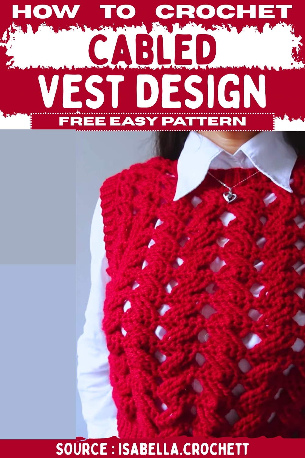 Crochet Cabled Vest Design Free Easy Pattern