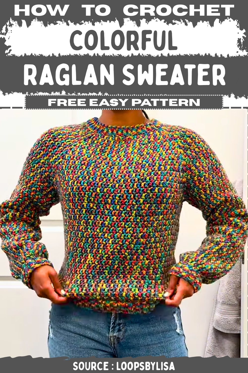 Crochet Colorful Raglan Sweater Free Easy Pattern